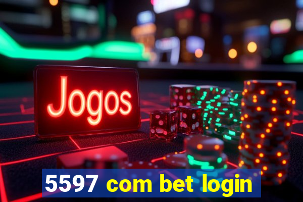 5597 com bet login